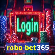 robo bet365